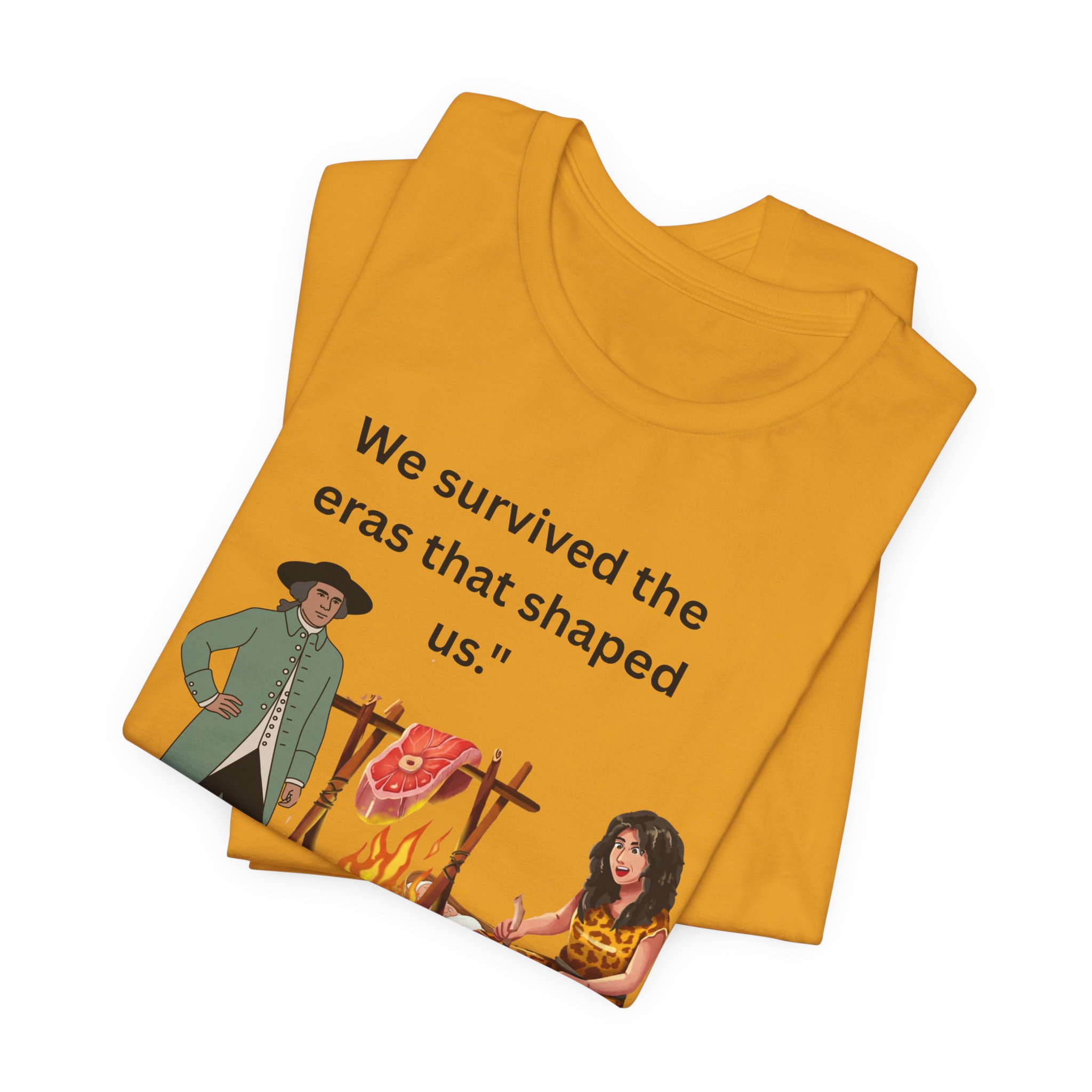 T‑Shirt — "We Survived the Eras That Shaped Us" Historical Campfire Tee - Image 3