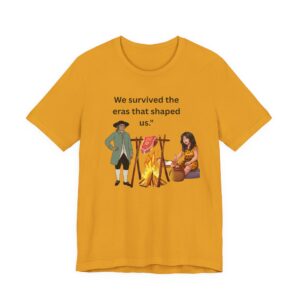 T‑Shirt — "We Survived the Eras That Shaped Us" Historical Campfire Tee